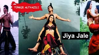 Jiya Jale (Tr Altyazılı)