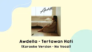 Awdella - Tertawan Hati (Karaoke Version - No Vocal)