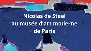Nicolas de Staël, between abstraction and figuration, a tightrope walker at the Musée d'Art Moderne