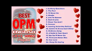 Best OPM ENGLISH Love Songs Playlist