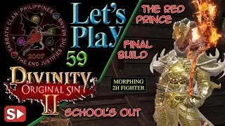 DOS2: Arx School’s Out – The Red Prince Final Build – Let’s Play 59