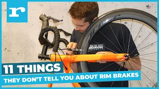 11 things they don't tell you about rim brakes