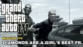 GTA 4 - MISSION #78 - DIAMOND ARE A GIRL'S BEST FRIEND (1440p)