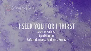 I Seek You for I Thirst (Sing-along M1)