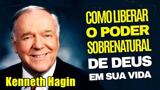 Kenneth Hagin: COMO LIBERAR O PODER SOBRENATURAL DE DEUS EM SUA VIDA - O Poder das Confissões de Fé