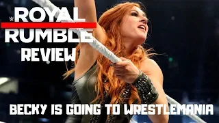 WWE ROYAL RUMBLE 2019 REVIEW & RESULTS: BECKY IS GOING TO WRESTLEMANIA