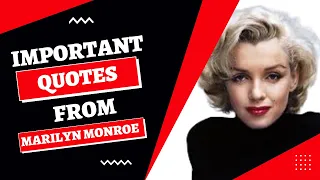 Marilyn Monroe’s Quotes that every girl needs to know!