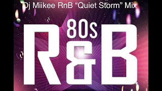 Old School 80s RnB Quiet Storm Mix Pt38 Dj Miikee