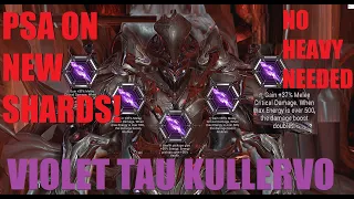 [WARFRAME] THIS CRIT IS SILLY! 5 Violet Tau KULLERVO + PSA On New Shards | Whispers In The Wall