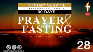 Day 28 – 30 days of Prayer & Fasting before the Throne of God – April 28, 2024 in Mannheim LIVE