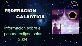 Informacion Sobre El Pasado Eclipse Solar 2024 Federacion Galactica