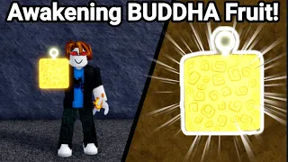 I Awakened BUDDHA Fruit in One Video! "SO STRONG" (Blox Fruits)