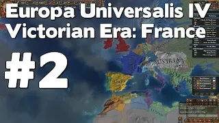 Let’s Play EU4 Victorian Era France (Europa Universalis IV Extended Timeline Mod Playthrough) #2