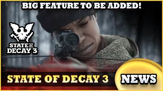 State Of Decay 3 Is Set To Have A NEW FEATURE - RELATIONSHIP SYSTEM | SOD3 News