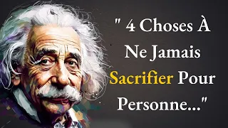 Les 4 choses à ne jamais sacrifier pour personne | Albert Einstein | Citations inspirantes