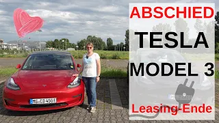 Tesla Model 3 Erfahrungen - Leasingende und Abschied nach drei Jahren - mein Fazit