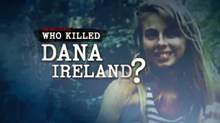 HNN Investigates: Who Killed Dana Ireland?