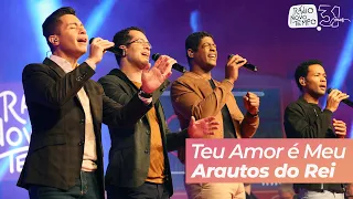 Teu Amor é Meu com Arautos do Rei (LIVE de 31 anos da Rádio Novo Tempo)