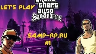 [Let's Play Samp-Rp.Ru #1] - Первые шаги