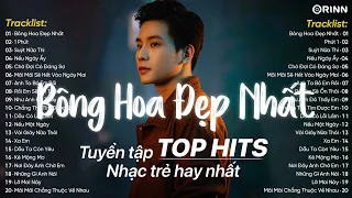 Bông Hoa Đẹp Nhất, 1 Phút, Suýt Nữa Thì - Top Hits Nhạc Trẻ Hay Nhất - BHX Nhạc Trẻ Tâm Trạng 2023