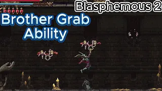 Blasphemous 2 Grab Ability (Scions Protection) Guide Location
