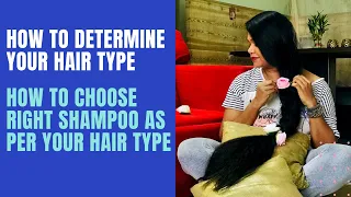 A Complete Guide | How To Know Your HAIR TYPE and Choose the right SHAMPOO | Sushmita's Diaries
