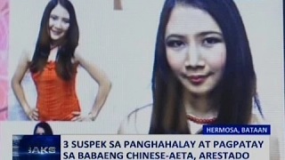 3 suspek sa panghahalay at pagpatay sa babaeng Chinese-Aeta, arestado