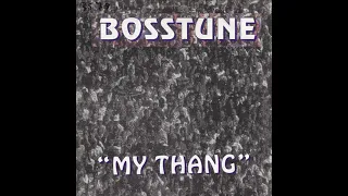 Bosstune – My Thang (Original Mix)