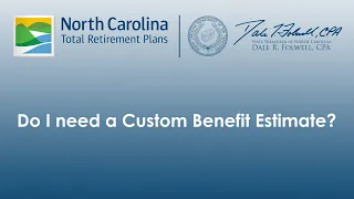 myNCRetirement - Creating a Custom Benefit Estimate