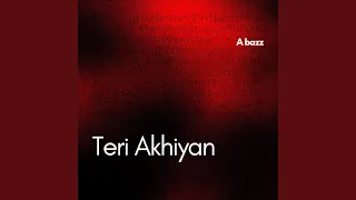 Teri Akhiyan