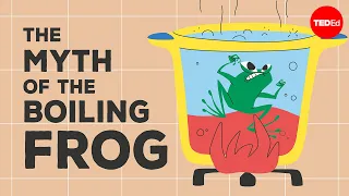 The “myth” of the boiling frog