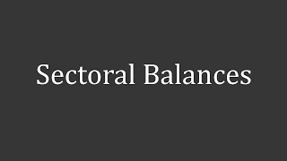 Flow of Money - Sectoral Balances