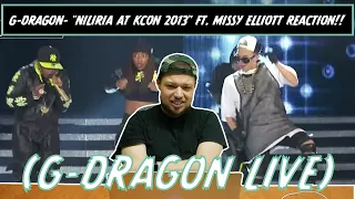 AMERICANS REACT/REVIEW (G-DRAGON)-"NILIRIA AT KCON 2013" FT. MISSY ELLIOTT!!