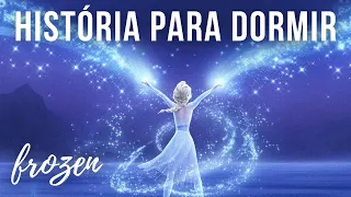 História para Dormir: Frozen (e Curiosidades do Filme)