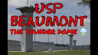 Bloody Beaumont "The Thunder Dome" ⛈️ #federalprison #feds #prisonstories