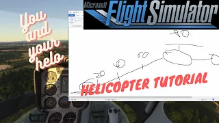 How to fly helicopters in MSFS