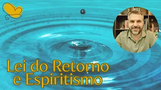 Lei do retorno e Espiritismo