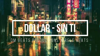 DOLLAR - SIN TI [INSTRUMENTAL] // BASE DE RAP TRISTE // TYPE RELS B // LOFI SAD PIANO RAIN BEAT