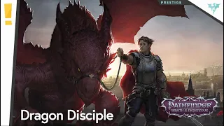 Pathfinder Wrath Prestige Classes: Dragon Disciple