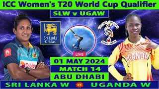 Sri Lanka Women vs Uganda Women | SLW vs UGAW | ICC Women's T20 World Cup Qualifier 2024 Live