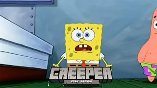 Spongebob sings the creeper aw man