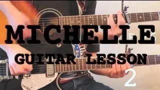 Michelle - Guitar Lesson