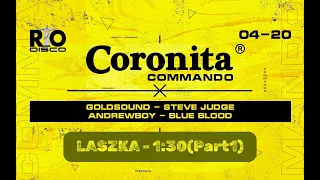 Coronita Commando 2024.04.20 @ RIO DISCO - LASZKA Part1