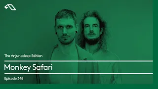 The Anjunadeep Edition 348 with Monkey Safari