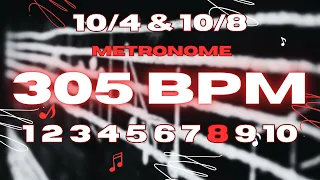 305 BPM - 10/4 & 10/8 Metronome