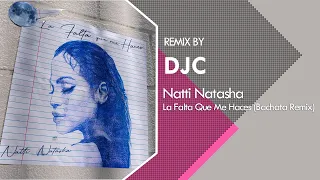 Natti Natasha - La Falta Que Me Haces (Bachata sensual DJC)