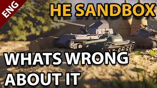 The HE Sandbox - Whats Wrong About It - The Good, The Bad, The Ugly
