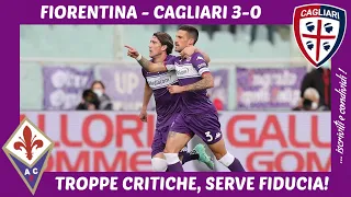 FIORENTINA - CAGLIARI 3-0: OTTIMA FIORENTINA, IL GOL DI VLAHOVIC, SAPONARA SUPERBO, SERVE FIDUCIA!