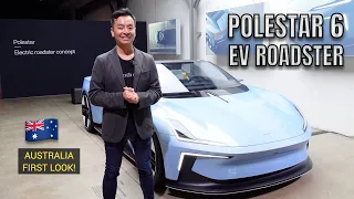 POLESTAR 6 ELECTRIC ROADSTER | First Look in Australia | LA Concept