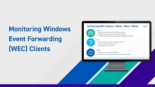 Monitoring Windows Event Forwarding | WEC Clients | Security Spotlight